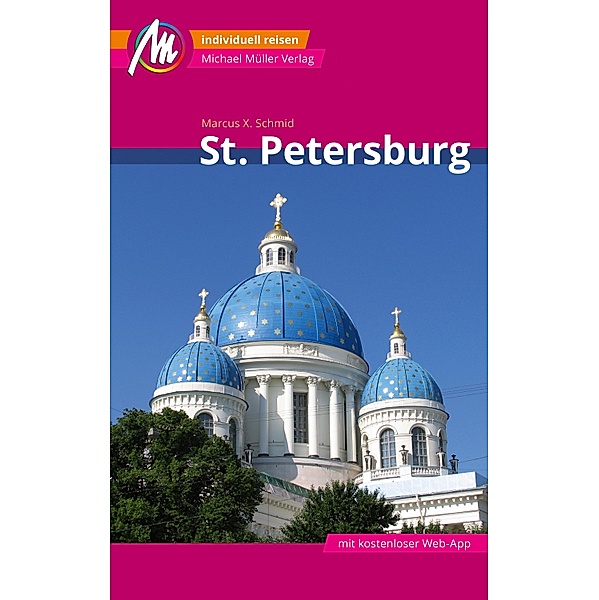 St. Petersburg Reiseführer Michael Müller Verlag / MM-City, Marcus X. Schmid