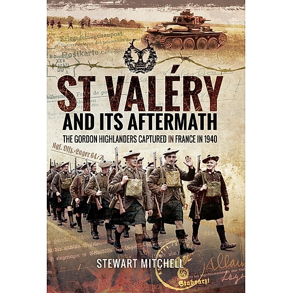St Valéry and Its Aftermath, Stewart Mitchell