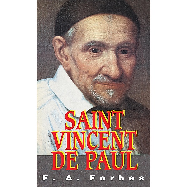 St. Vincent de Paul / TAN Books, Mother Frances Alice Monica Forbes