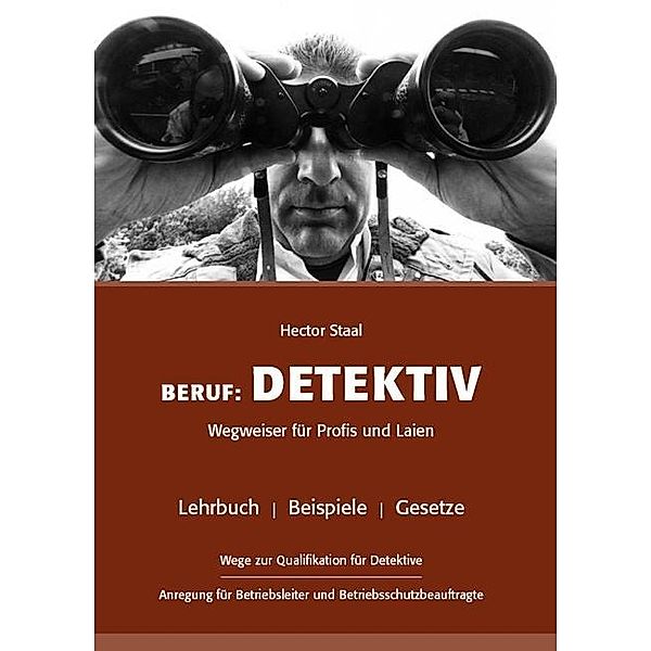 Staal, H: Beruf: Detektiv, Hector Staal