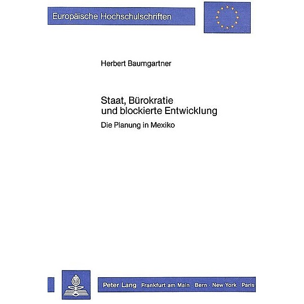 Staat, Bürokratie und blockierte Entwicklung, Herbert Baumgartner
