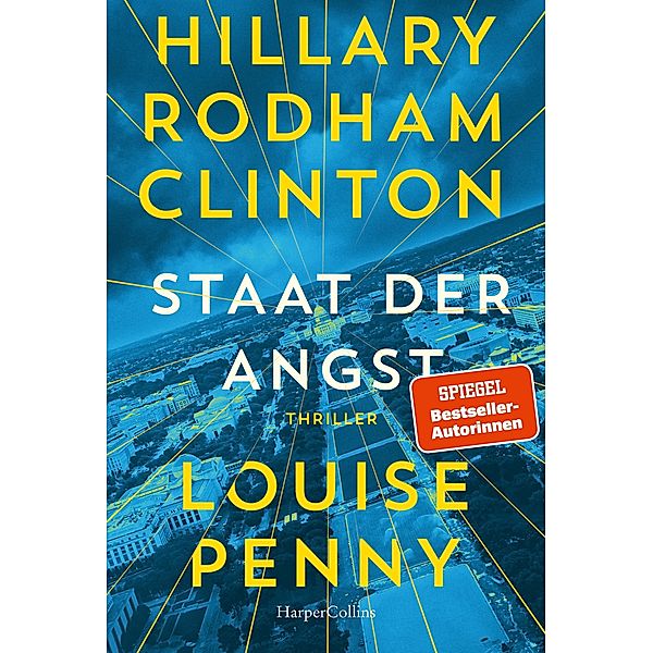 Staat der Angst, Hillary Rodham Clinton, Louise Penny