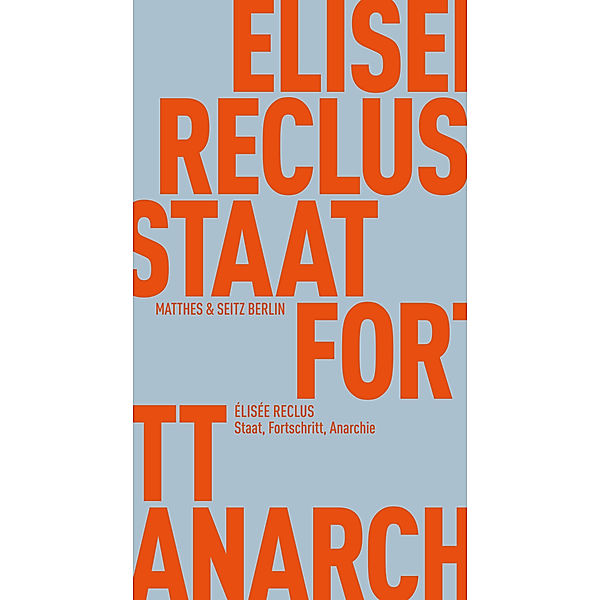 Staat, Fortschritt, Anarchie, Élisée Reclus