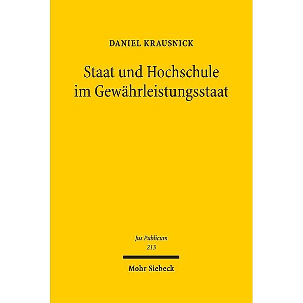 Staat und Hochschule im Gewährleistungsstaat, Daniel Krausnick