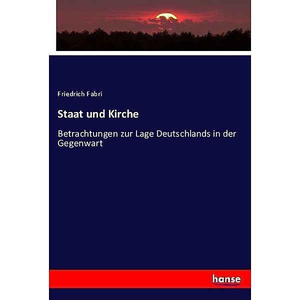 Staat und Kirche, Friedrich Fabri