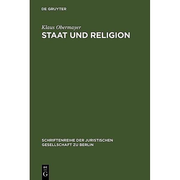 Staat und Religion / Schriftenreihe der Juristischen Gesellschaft zu Berlin Bd.53, Klaus Obermayer