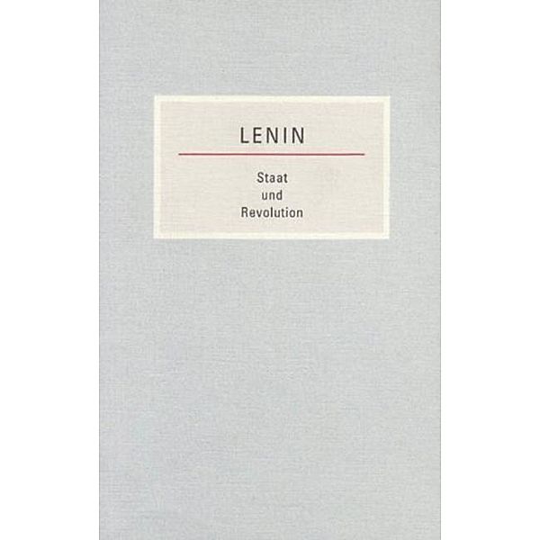 Staat und Revolution, Wladimir I. Lenin