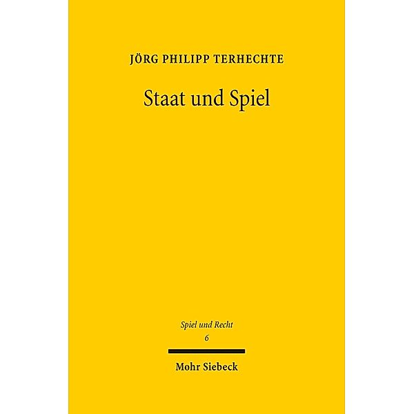 Staat und Spiel, Jörg Philipp Terhechte