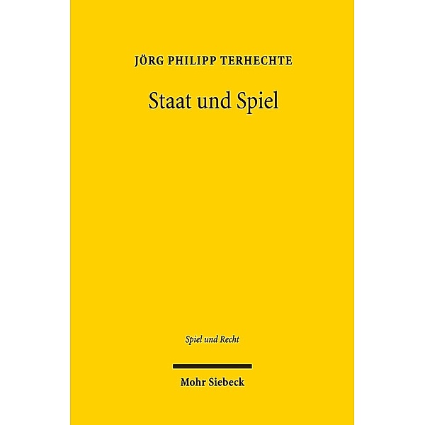 Staat und Spiel, Jörg Ph. Terhechte
