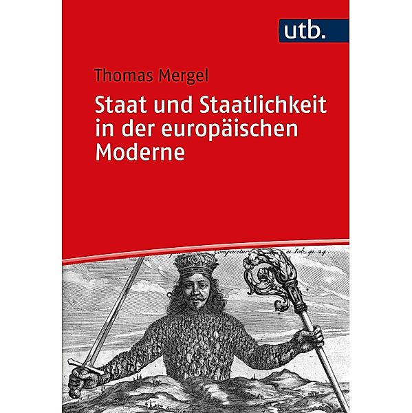 Staat und Staatlichkeit in der europäischen Moderne, Thomas Mergel
