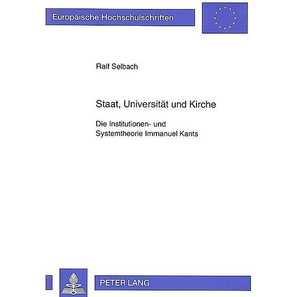 Staat, Universität und Kirche, Ralf Selbach