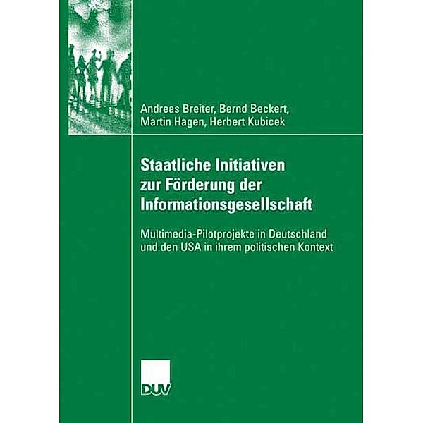 Staatliche Initiativen zur Förderung der Informationsgesellschaft, Andreas Breiter, Bernd Beckert, Martin Hagen, Herbert Kubicek
