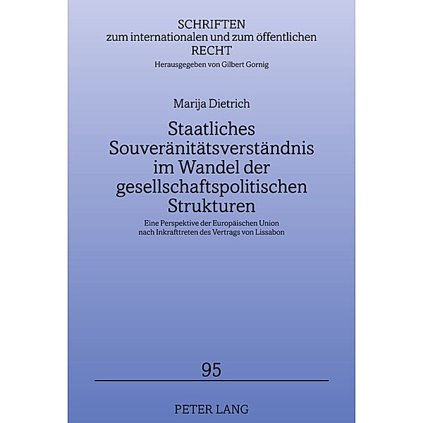 Staatliches Souveränitätsverständnis im Wandel der gesellschaftspolitischen Strukturen, Marija Dietrich