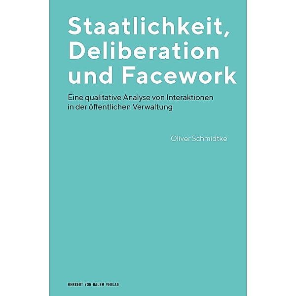 Staatlichkeit, Deliberation und Facework, Oliver Schmidtke