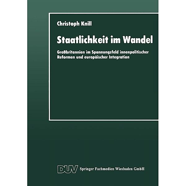 Staatlichkeit im Wandel / DUV Sozialwissenschaft, Christoph Knill