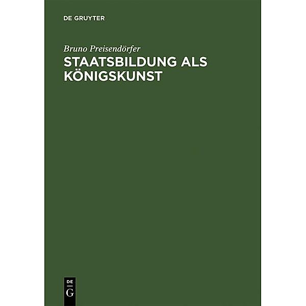 Staatsbildung als Königskunst, Bruno Preisendörfer