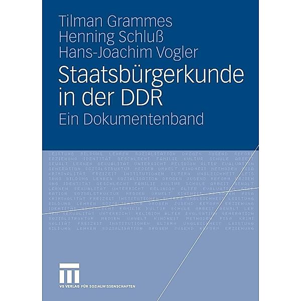 Staatsbürgerkunde in der DDR, Tilman Grammes, Henning Schluß, Hans-Joachim Vogler
