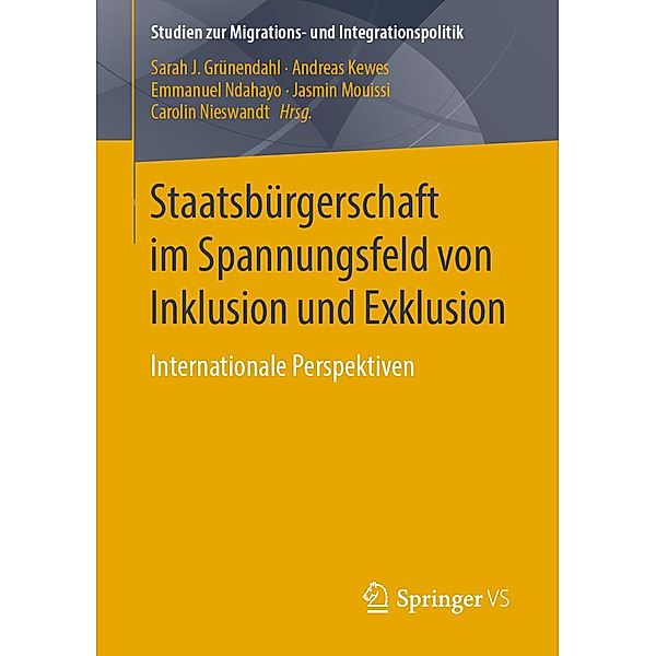 Staatsbürgerschaft im Spannungsfeld von Inklusion und Exklusion / Studien zur Migrations- und Integrationspolitik