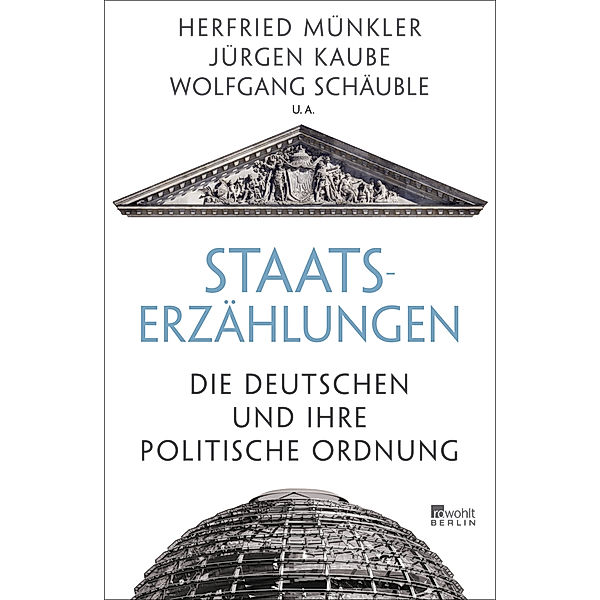 Staatserzählungen, Herfried Münkler, Jürgen Kaube, Wolfgang Schäuble