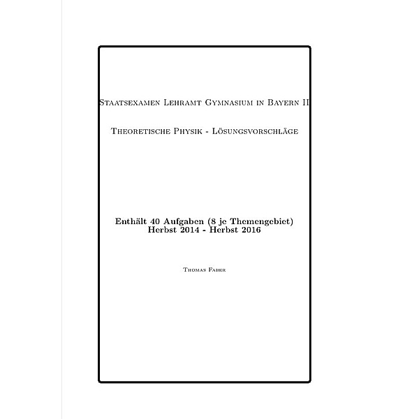 STAATSEXAMEN LEHRAMT GYMNASIUM IN BAYERN II, Thomas Faber