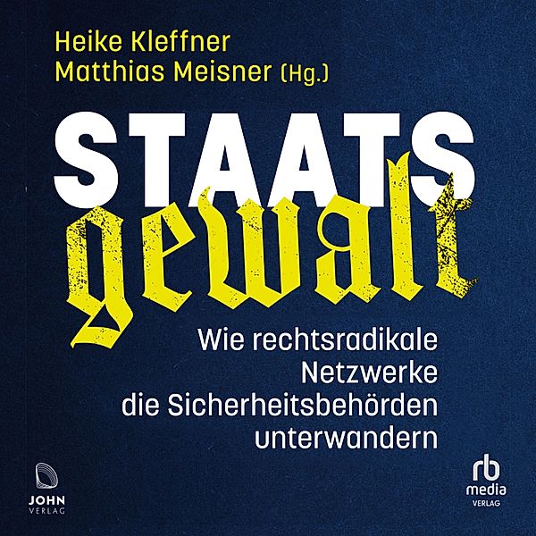 Staatsgewalt, Heike Kleffner, Matthias Meisner