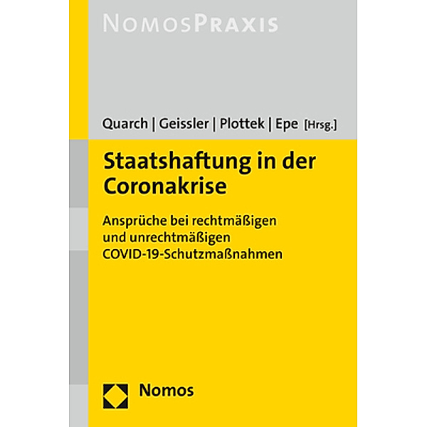 Staatshaftung in der Coronakrise, Benedikt M. Quarch, Dennis Geißler, Pierre Plottek, Melanie Epe