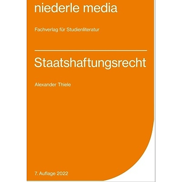 Staatshaftungsrecht - 2022, Alexander Thiele