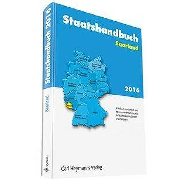 Staatshandbuch: Staatshandbuch Saarland 2016
