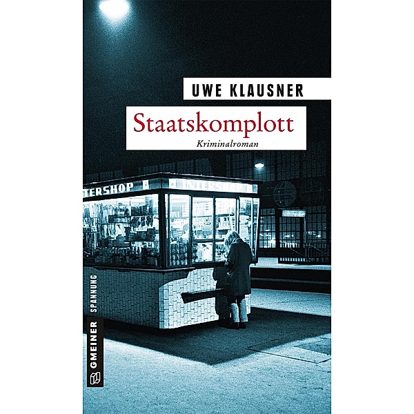 Staatskomplott / Tom Sydow Bd.10, Uwe Klausner