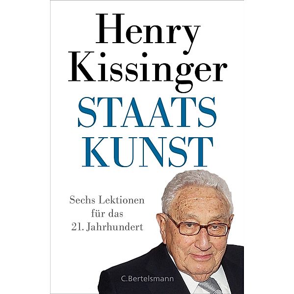 Staatskunst, Henry A. Kissinger