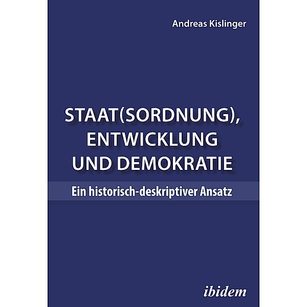 Staat(sordnung), Entwicklung und Demokratie, Andreas Kislinger