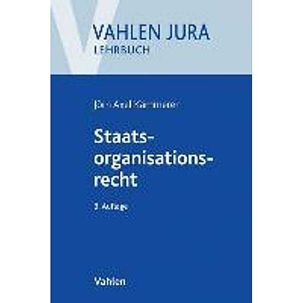 Staatsorganisationsrecht, Jörn A. Kämmerer