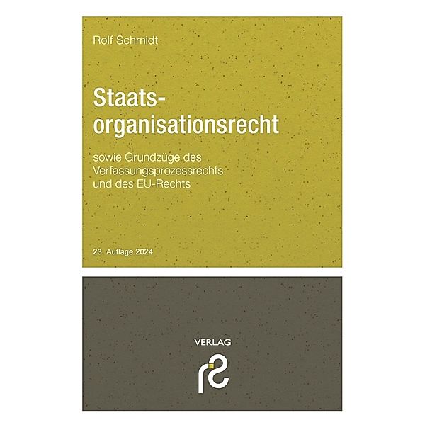 Staatsorganisationsrecht, Rolf Schmidt