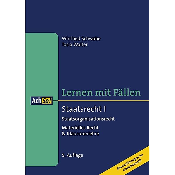 Staatsrecht I Staatsorganisationsrecht, Winfried Schwabe, Tasia Walter