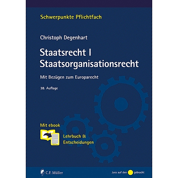Staatsrecht I. Staatsorganisationsrecht, Christoph Degenhart