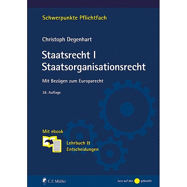Staatsrecht I. Staatsorganisationsrecht, Christoph Degenhart