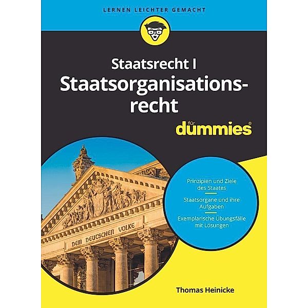 Staatsrecht I Staatsorganisationsrecht für Dummies / ...für Dummies, Thomas Heinicke