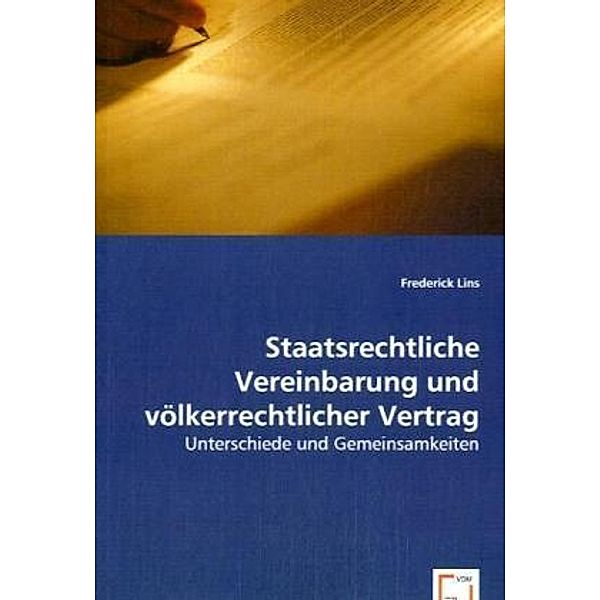 Staatsrechtliche Vereinbarung und völkerrechtlicher Vertrag, Frederick Lins