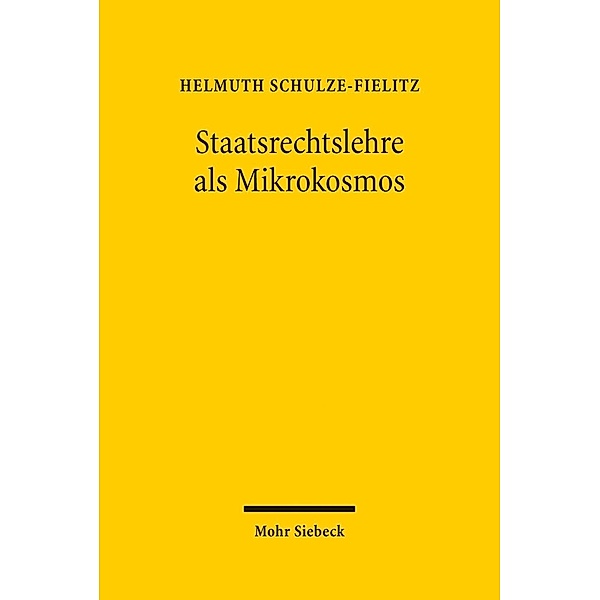 Staatsrechtslehre als Mikrokosmos, Helmuth Schulze-Fielitz