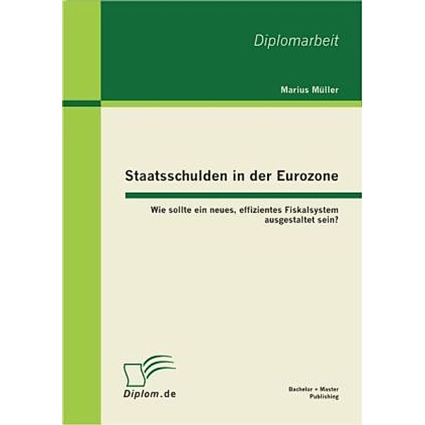 Staatsschulden in der Eurozone, Marius Müller