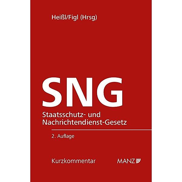 Staatsschutz- und Nachrichtendienst-Gesetz SNG, Gregor Heissl, Alexander Figl