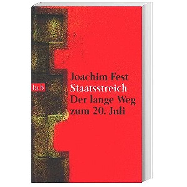 Staatsstreich, Joachim C. Fest