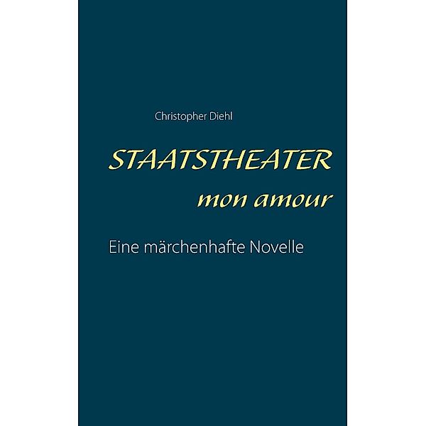 Staatstheater mon amour, Christopher Diehl