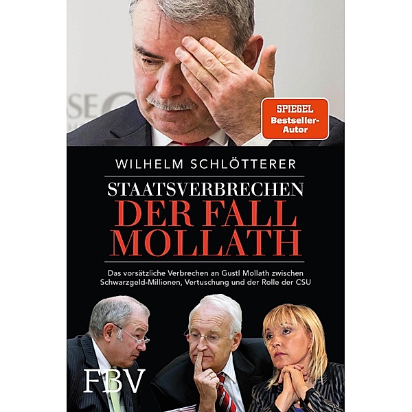 Staatsverbrechen - der Fall Mollath, Wilhelm Schlötterer