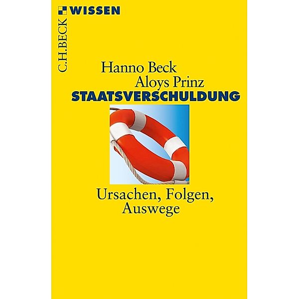 Staatsverschuldung / Beck'sche Reihe Bd.2742, Hanno Beck, Aloys Prinz