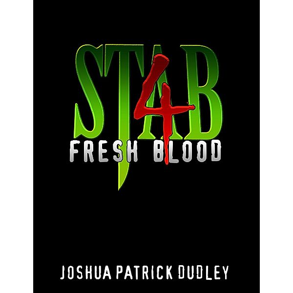 Stab 4: Fresh Blood, Joshua Patrick Dudley