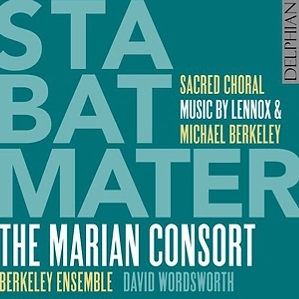 Stabat Mater, D. Wordworth, Marian Consort, Berkeley Ensemble