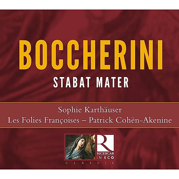 Stabat Mater G.532/Quartett In G-Moll Op.24, Sophie Karthäuser, Les Folies Francoises