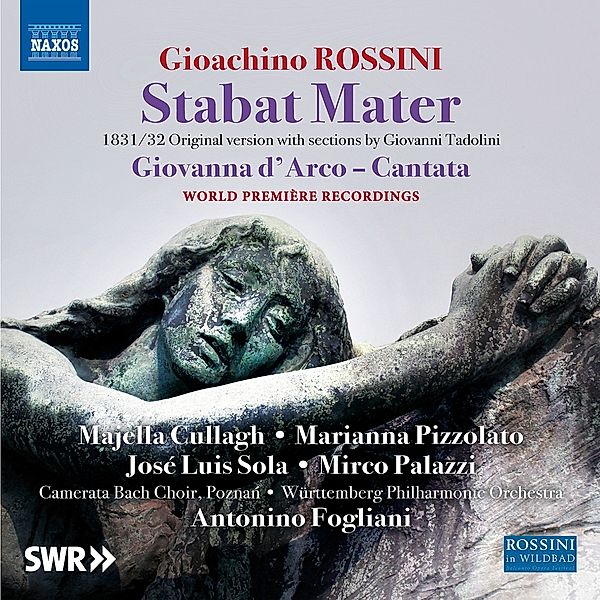 Stabat Mater/Giovanna D'Arco (Cantata), Gioachino Rossini