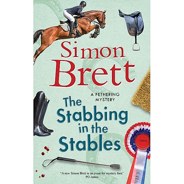 Stabbing in the Stables, The / A Fethering Mystery Bd.7, Simon Brett